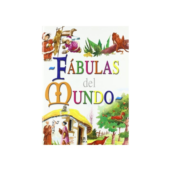 Fábulas Del Mundo: exóticas, europeas, orientales, universales